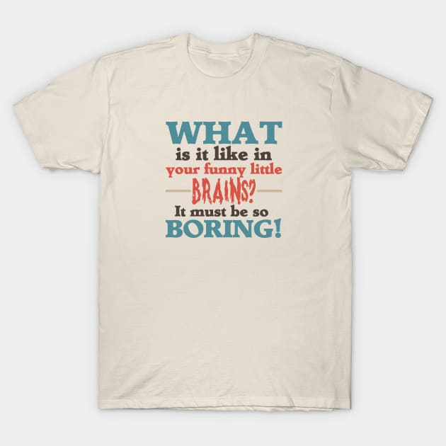 Boring! T-Shirt by sheepypu